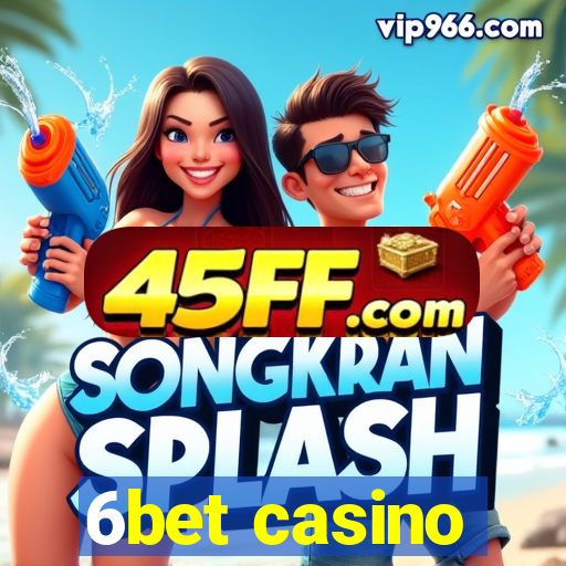 6bet casino